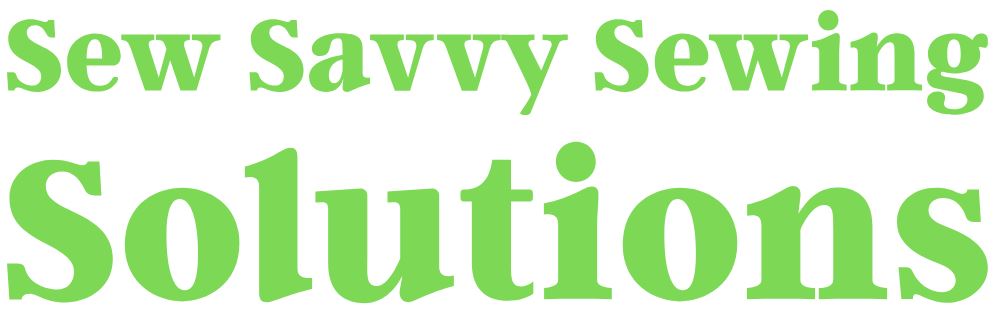 Sew Savvy Sewing Solutions
